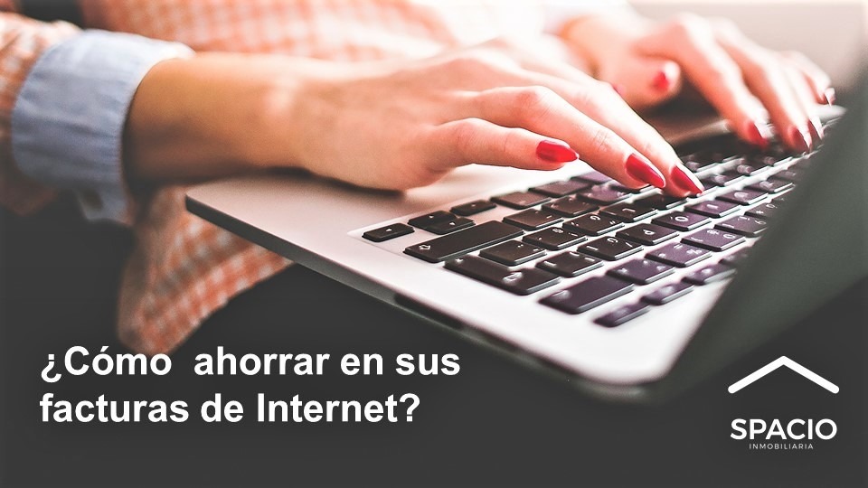 ¿Cómo ahorrar en sus facturas de Internet?